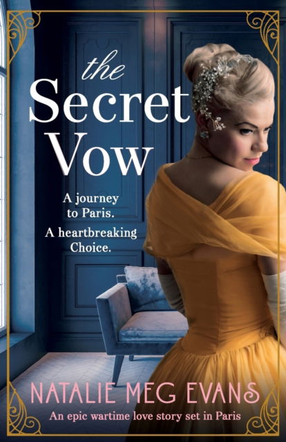 Cover for Natalie Meg Evans · The Secret Vow An epic wartime love story set in Paris (Paperback Book) (2018)