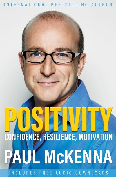Cover for Paul McKenna · Positivity: Confidence, Resilience, Motivation (Paperback Bog) (2022)