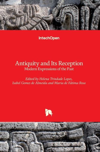 Cover for Helena Trindade Lopes · Antiquity and Its Reception (Innbunden bok) (2020)