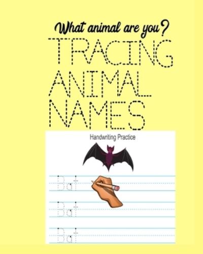 Cover for Melanie Bremner · What Animal Are You? Tracing Animal Names (Book) (2018)