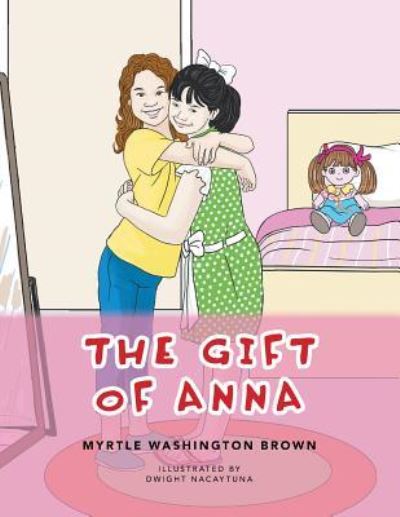 Cover for Myrtle Washington Brown · The Gift of Anna (Paperback Book) (2019)