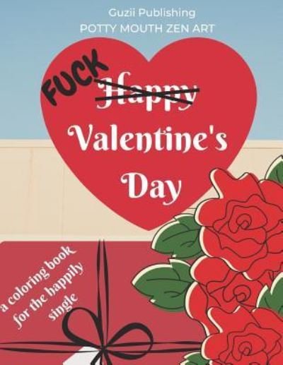 Cover for Guzii Publishing · Fuck Valentine's Day (Paperback Book) (2019)