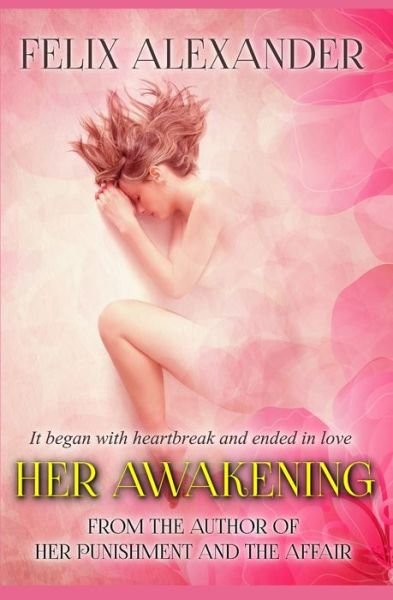 Cover for Felix Alexander · Her Awakening (Paperback Book) (2019)
