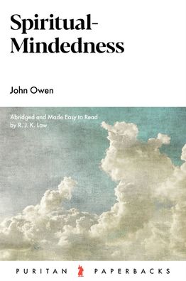 Spiritual-Mindedness - John Owen - Książki - Banner of Truth Trust - 9781800401600 - 28 września 2021