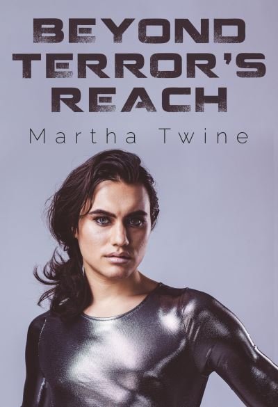 Cover for Martha Twine · Beyond Terror's Reach (Paperback Book) (2021)