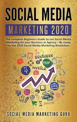 Cover for Social Media Marketing Guru · Social Media Marketing 2020 (Hardcover Book) (2021)