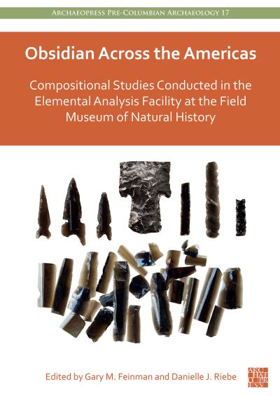 Cover for Obsidian Across the Americas: Compositional Studies Conducted in the Elemental Analysis Facility at the Field Museum of Natural History (Hardcover bog) (2022)