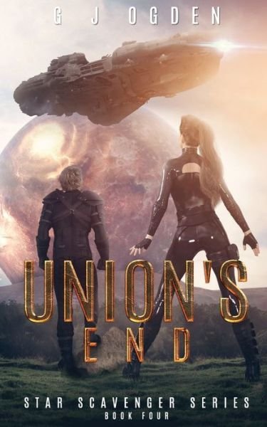 Cover for G J Ogden · Union's End (Pocketbok) (2020)