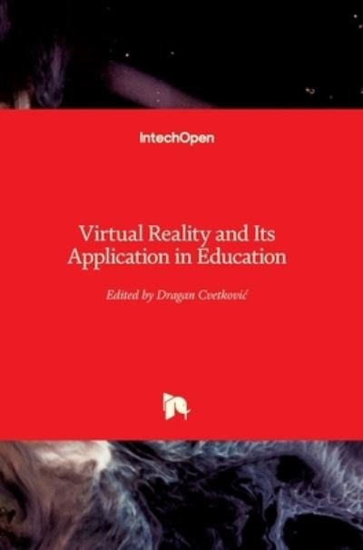 Cover for Dragan Cvetkovic · Virtual Reality and Its Application in Education (Hardcover Book) (2021)