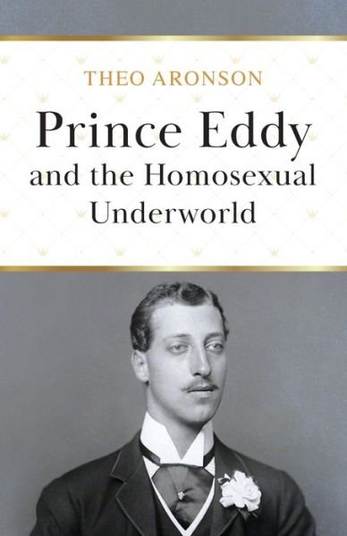 Cover for Theo Aronson · Prince Eddy and the Homosexual Underworld (Paperback Bog) (2020)