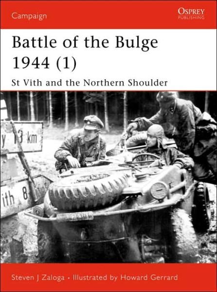Cover for Zaloga, Steven J. (Author) · Battle of the Bulge 1944 (1): St Vith and the Northern Shoulder - Campaign (Paperback Bog) (2003)