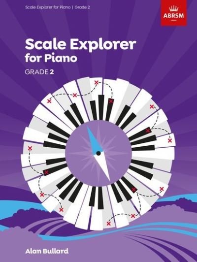 Cover for Abrsm · Scale Explorer for Piano, Grade 2 - ABRSM Scales &amp; Arpeggios (Partitur) (2020)