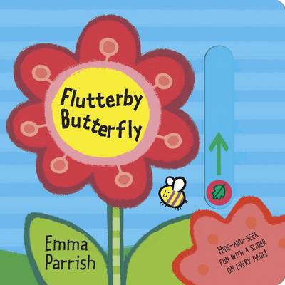 Cover for Hannah Wilson · Flutterby Butterfly: Slide &amp; Play (Board book) (2013)