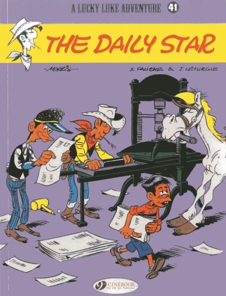 Lucky Luke 41 - The Daily Star - Leturgie, Jean & Fauche, Xavier - Kirjat - Cinebook Ltd - 9781849181600 - torstai 6. kesäkuuta 2013