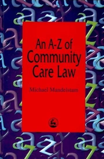 Cover for Michael Mandelstam · An A-Z of Community Care Law (Paperback Book) (1997)
