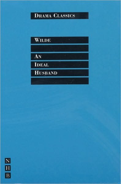 Cover for Oscar Wilde · An Ideal Husband - Drama Classics (Pocketbok) [New edition] (1999)