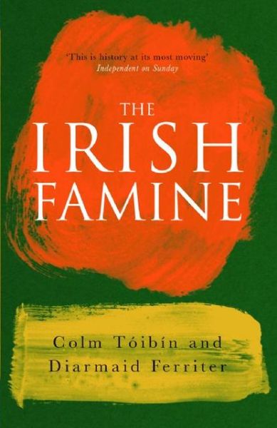 Cover for Colm Toibin · The Irish Famine (Paperback Book) (2009)