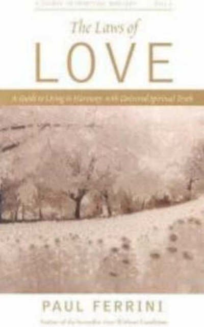 Cover for Paul Ferrini · Laws of Love: 10 Spiritual Practices That Can Transform Your Life (Paperback Book) (2004)