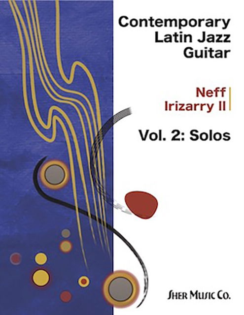 Cover for Neff Irizarry · Contemporary Latin Jazz Guitar Vol.2 (Sheet music) (2024)