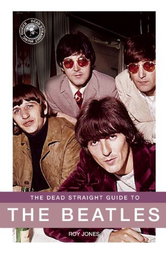 Cover for The Beatles · The Dead Straight Guide To The Beatles (Bog) (2015)