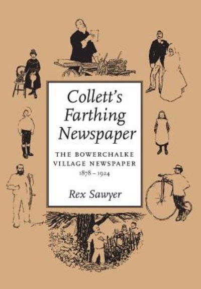 Cover for Rex Sawyer · Collett's Farthing Newspaper: the Bowerc (Pocketbok) (2018)