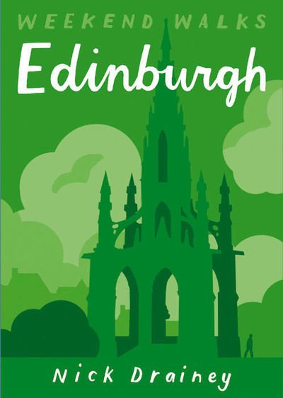 Cover for Nick Drainey · Edinburgh: Weekend Walks - Weekend Walks (Paperback Book) (2021)