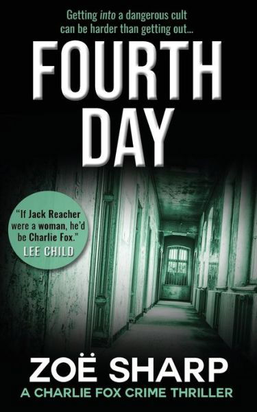 Cover for Zoe Sharp · FOURTH DAY: #08 - Charlie Fox crime mystery thriller series (Paperback Book) [2 Revised edition] (2020)