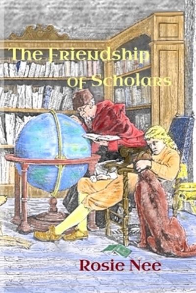 Cover for Rosie Nee · Friendship of Scholars (Book) (2022)