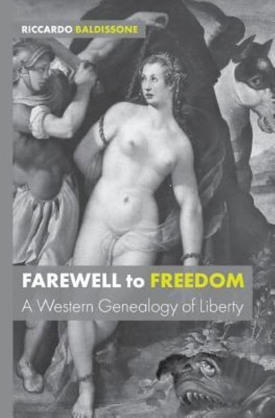 Cover for Riccardo Baldissone · Farewell to Freedom (Book) (2018)