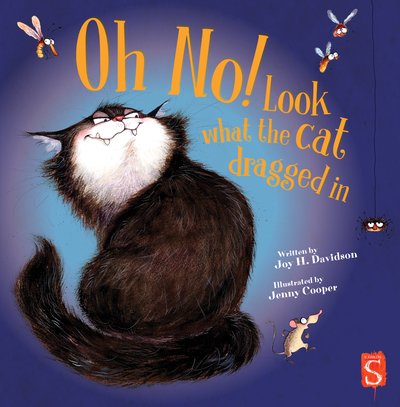 Cover for Joy H. Davidson · Oh No! Look What The Cat Dragged In (Gebundenes Buch) [Illustrated edition] (2019)