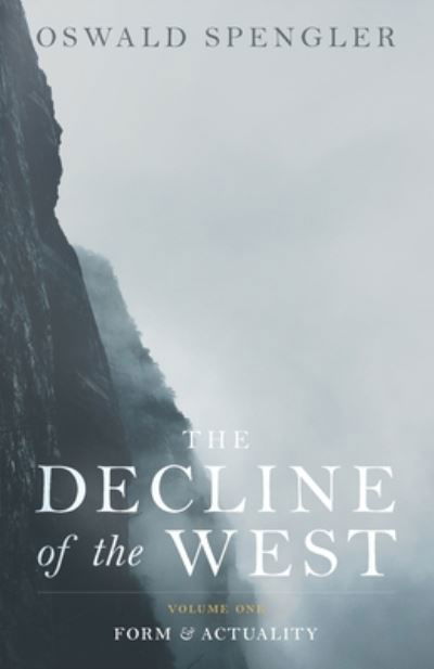 Cover for Oswald Spengler · The Decline of the West (Taschenbuch) (2021)