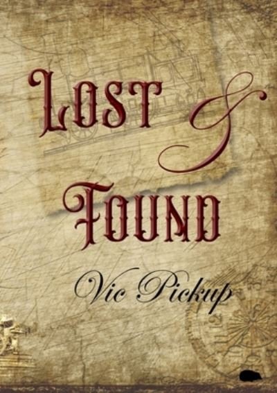 Cover for Vic Pickup · Lost and Found (Paperback Book) (2020)