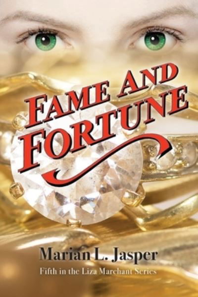 Fame and Fortune - Marian L Jasper - Books - Vivid Publishing - 9781922565600 - September 20, 2021