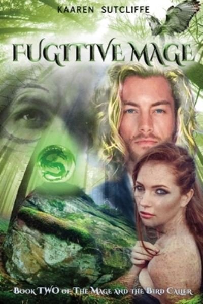 Cover for Kaaren Sutcliffe · Fugitive Mage (Book) (2023)