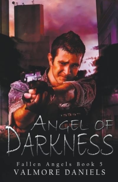 Cover for Valmore Daniels · Angel of Darkness (Book) (2016)