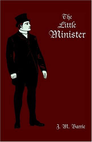 Cover for James Matthew Barrie · The Little Minister (Paperback Book) (2003)