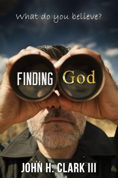 Cover for John H Clark III · Finding God: an Exploration of Spiritual Diversity in America's Heartland (Paperback Book) (2014)