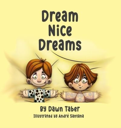 Cover for Dawn Taber · Dream Nice Dreams (Book) (2022)