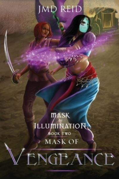 Cover for Jmd Reid · Mask of Vengeance - Mask of Illumination (Paperback Book) (2021)