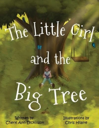 Cover for Chris Hilaire · The Little Girl and the Big Tree (Paperback Book) (2021)
