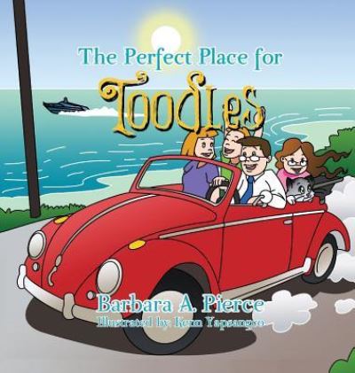 Cover for Barbara A Pierce · The Perfect Place for Toodles (Gebundenes Buch) (2019)