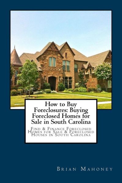 Cover for Brian Mahoney · How to Buy Foreclosures (Paperback Book) (2017)