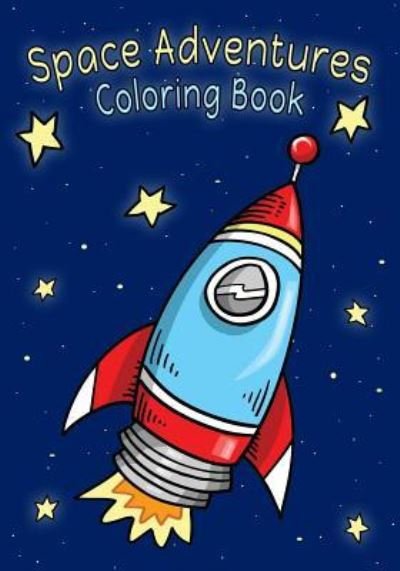 Cover for J S Arya · Space Adventures Coloring Book (Paperback Book) (2017)