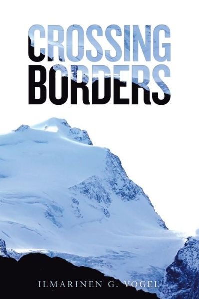 Cover for Ilmarinen G Vogel · Crossing Borders (Paperback Book) (2019)