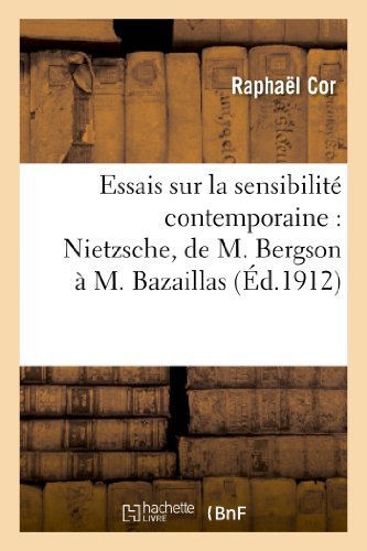 Cover for Cor-r · Essais Sur La Sensibilite Contemporaine: Nietzsche, De M. Bergson a M. Bazaillas (Paperback Bog) (2013)