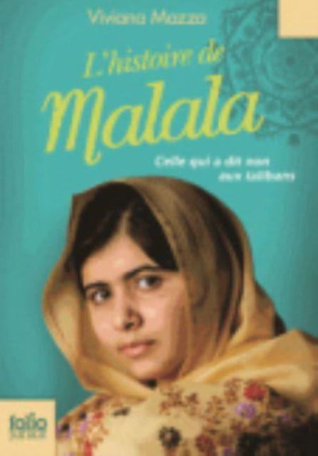 Cover for Viviana Mazza · L'histoire de Malala: celle qui a dit non aux talibans (Paperback Book) (2012)