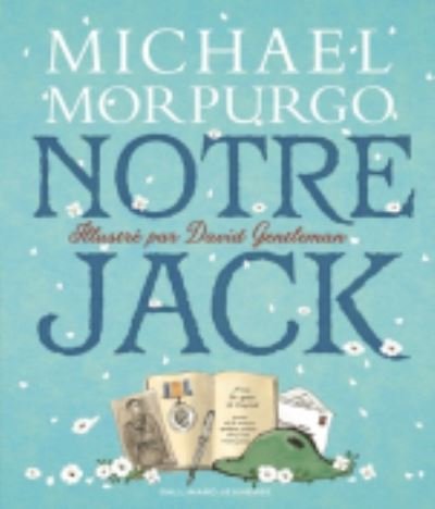 Cover for Michael Morpurgo · Notre Jack (MERCH) (2018)