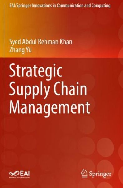 Cover for Syed Abdul Rehman Khan · Strategic Supply Chain Management - EAI / Springer Innovations in Communication and Computing (Pocketbok) [1st ed. 2019 edition] (2020)