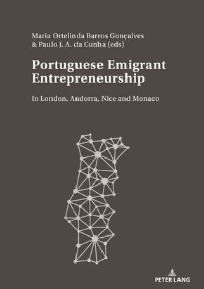 Cover for Portuguese Emigrant Entrepreneurship: in London, Andorra, Nice and Monaco (Paperback Book) [New edition] (2019)