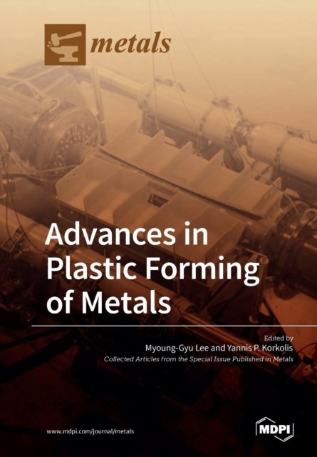 Cover for Myoung-Gyu Lee · Advances in Plastic Forming of Metals (Taschenbuch) (2018)